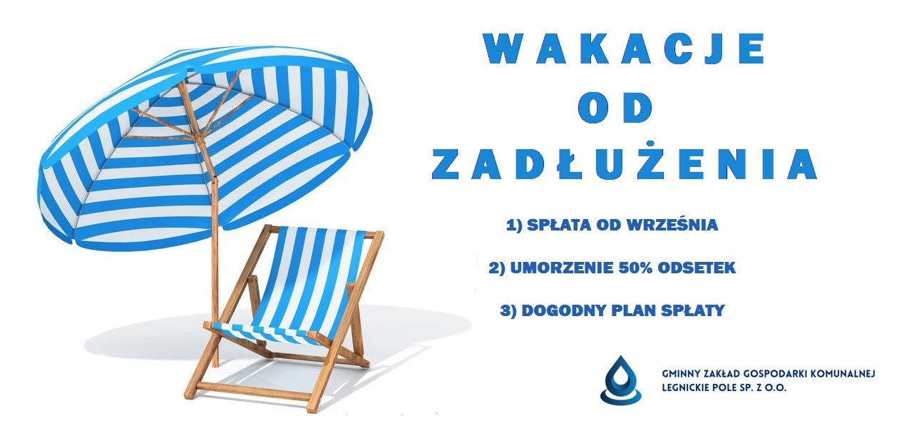 Plakat informacyjny GZGK Legnickie Pole z hasłem „Wakacje od zadłużenia” i grafiką leżaka z parasolem.